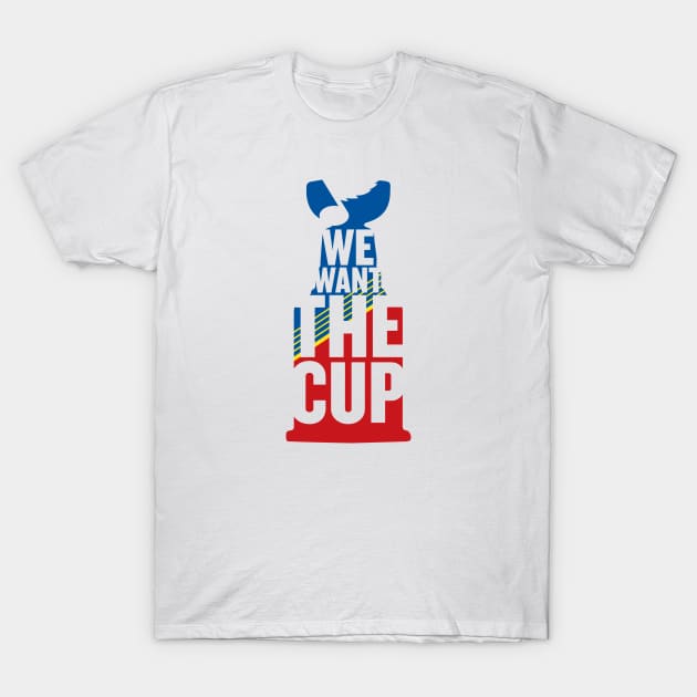 We Want The Cup T-Shirt by Americo Creative